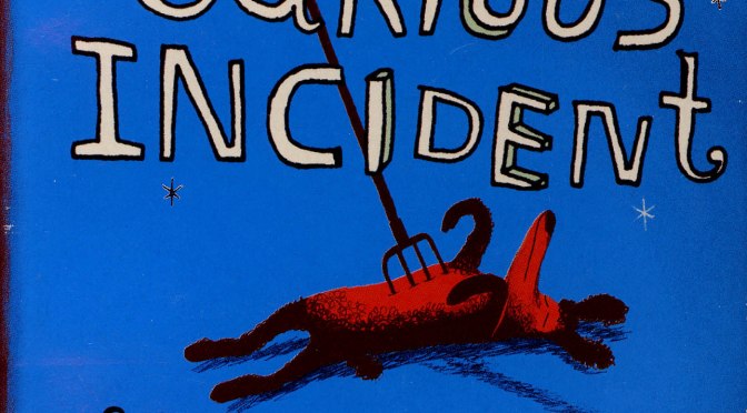 Book Review – THE CURIOUS INCIDENT OF THE DOG IN THE NIGHT-TIME by Mark Haddon